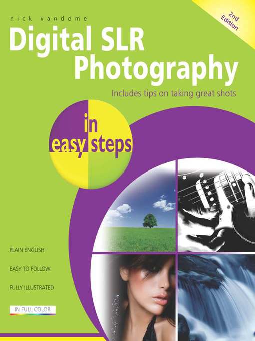 Title details for Digital SLR Photography in Easy Steps by Nick Vandome - Wait list